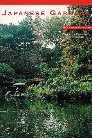 Beispielbild fr Japanese Gardens: Plants and Gardens (Brooklyn Botanic Garden Record) zum Verkauf von Wonder Book