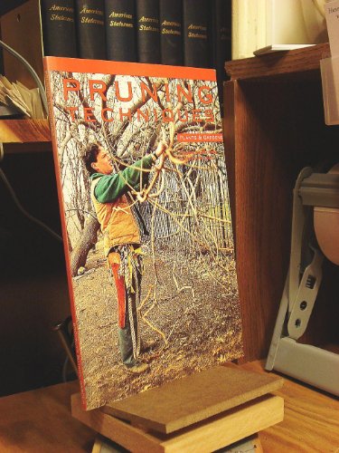 Stock image for Pruning Techniques (Brooklyn Botanic Garden Record) for sale by Wonder Book