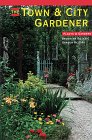 Stock image for The Town & City Gardener: 1992 (Plants and Gardens) for sale by Wonder Book