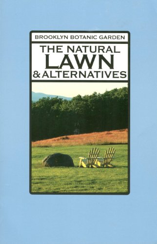 Stock image for Brooklyn Botanical Garden Record Plants & Gardens - The Natural Lawn & Alternatives for sale by Terrace Horticultural Books