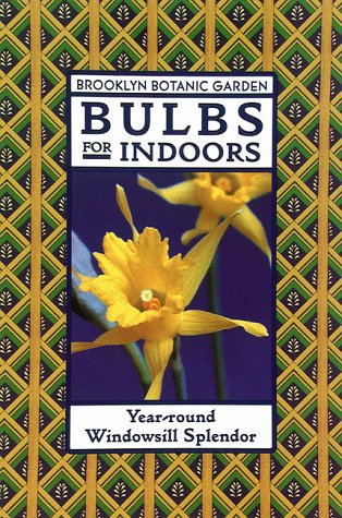 9780945352945: Bulbs for Indoors: Year-Round Windowsill Splendor
