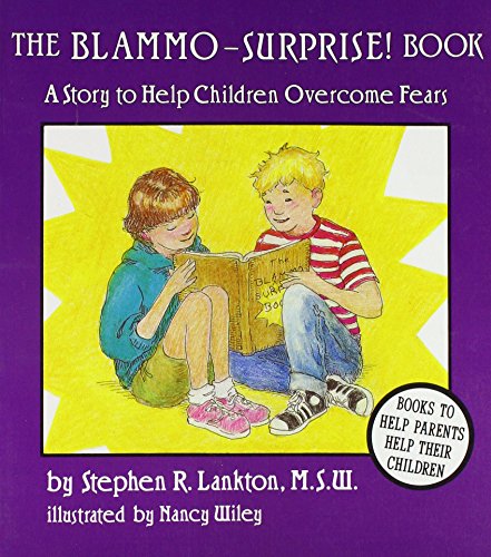 Beispielbild fr The Blammo-Surprise! Book: A Story to Help Children Overcome Fears zum Verkauf von Wonder Book