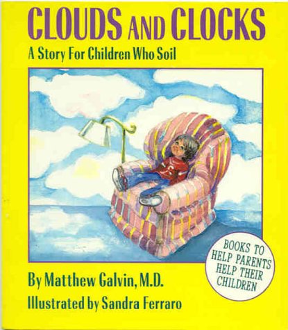 Imagen de archivo de Clouds and Clocks: A Story for Children Who Soil a la venta por SecondSale