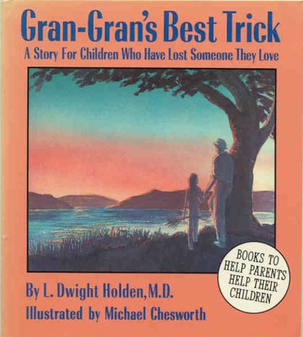 9780945354161: Gran-Gran's Best Trick: A Story for Children Who Have Lost Someone They Love