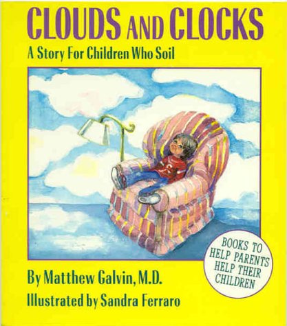 Beispielbild fr Clouds and Clocks: A Story for Children Who Soil zum Verkauf von Wonder Book