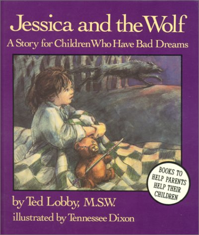 9780945354215: Jessica and the Wolf: A Story for Children Who Have Bad Dreams