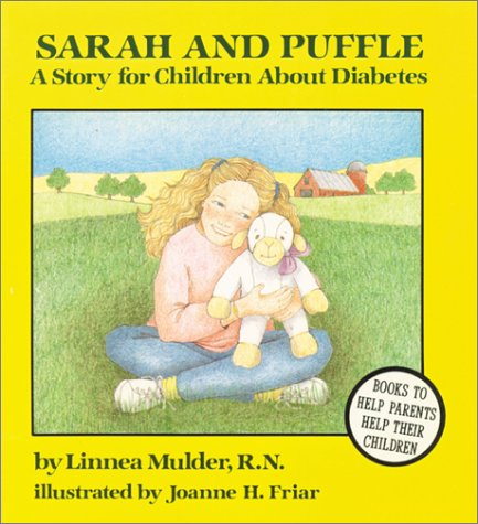 Stock image for Sarah and Puffle : A Story for Children about Diabetes for sale by Better World Books
