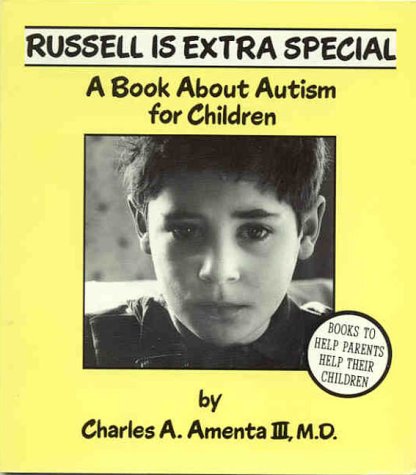 9780945354437: Russell Is Extra Special : A Book About Autism