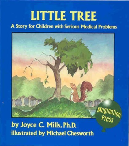 Imagen de archivo de Little Tree : A Story for Children with Serious Medical Problems a la venta por Better World Books: West