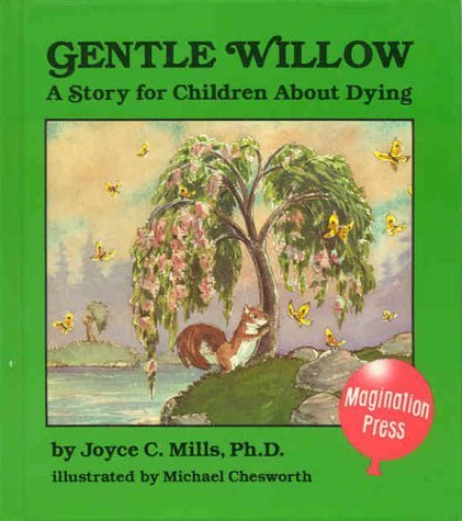 Stock image for Gentle Willow: A Story for Children About Dying for sale by Once Upon A Time Books