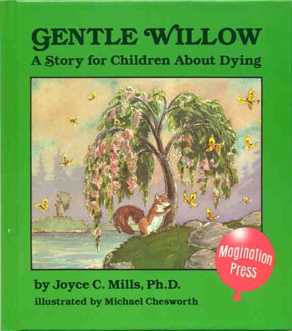 Stock image for Gentle Willow: A Story for Children About Dying for sale by Gulf Coast Books
