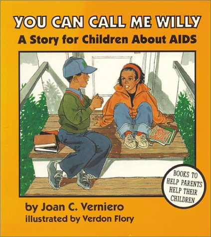 Stock image for You Can Call Me Willy: A Story for Children About AIDS for sale by SecondSale