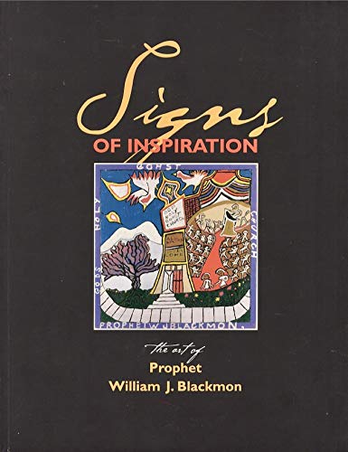 Beispielbild fr Signs of Inspiration: The Art of Prophet William Blackmon zum Verkauf von Mullen Books, ABAA
