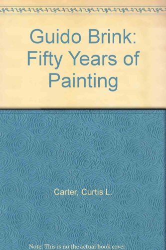 Stock image for Guido Brink: Fifty Years of Painting for sale by HPB-Diamond