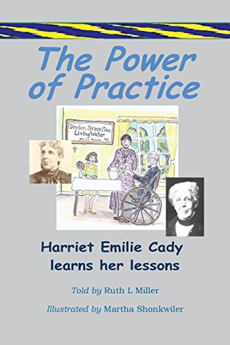 9780945385370: The Power of Practice - Harriet Emilie Cady Learns Her Lessons