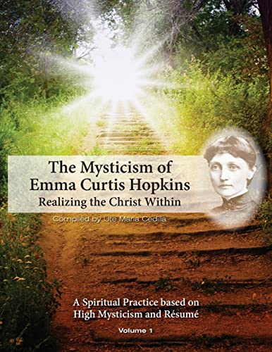 Imagen de archivo de The Mysticism of Emma Curtis Hopkins: Volume 1 Realizing the Christ Within a la venta por GF Books, Inc.