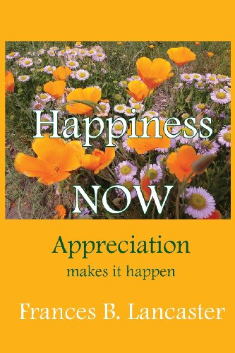 Stock image for Happiness Now Appreciation Makes It Happen for sale by THE SAINT BOOKSTORE