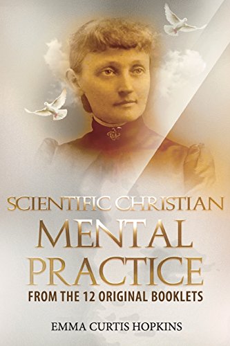 9780945385899: Scientific Christian Mental Practice From the 12 Original Booklets