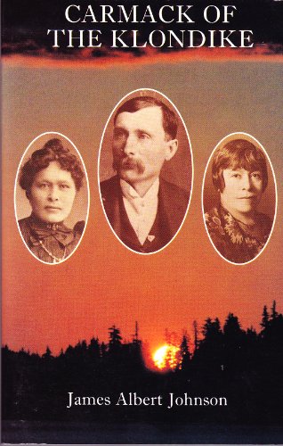 Stock image for Carmack of the Klondike for sale by Library House Internet Sales