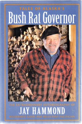 Stock image for Tales of Alaska's Bush Rat Governor for sale by Row By Row Bookshop