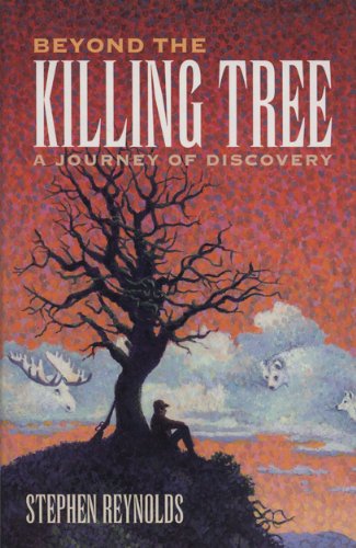 9780945397427: Beyond the Killing Tree: A Journey of Discovery