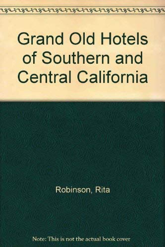 9780945397472: Umbrella Guide to Grand Old Hotels of Southern and Central California