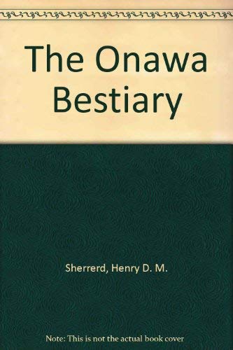 The Onawa Bestiary