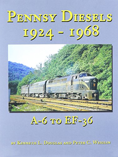 Stock image for Pennsy Diesels 1924-1968: A-6 to Ef-36 for sale by HPB-Red