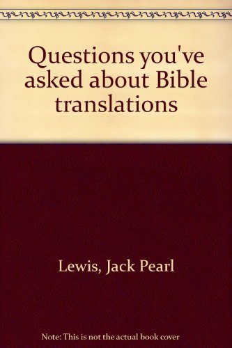 Stock image for Questions you've asked about Bible translations for sale by HPB-Red