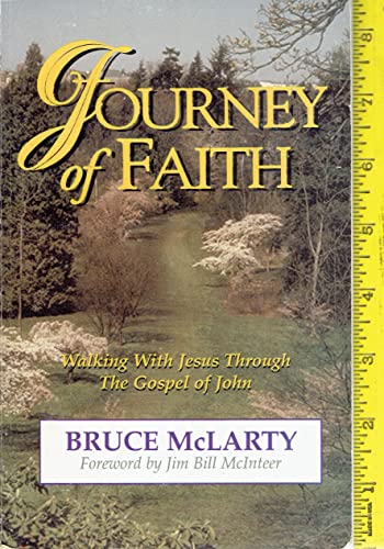 Stock image for Journey of faith: Walking with Jesus through the Gospel of John for sale by Books of the Smoky Mountains
