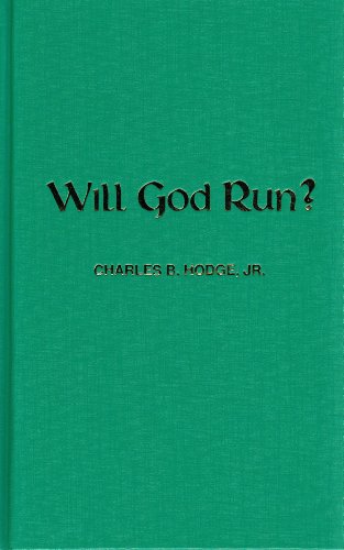 Stock image for Will God Run? for sale by Front Cover Books
