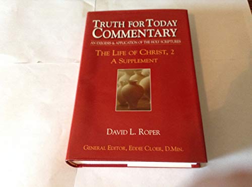 9780945441465: Title: The Life of Christ 2 A Supplement Truth for Today