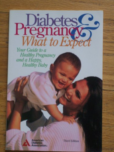 Stock image for Diabetes and Pregnancy: What to Expect for sale by ThriftBooks-Dallas