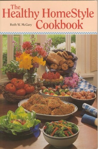 Beispielbild fr The Healthy Homestyle Cookbook zum Verkauf von Library House Internet Sales