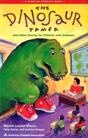 Stock image for The Dinosaur Tamer : And Other Stories for Children with Diabetes for sale by Hippo Books