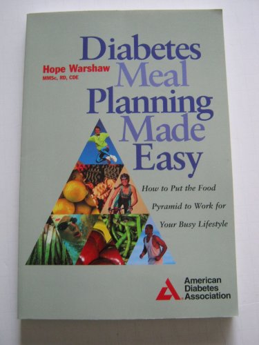 Beispielbild fr Diabetes Meal Planning Made Easy : How to Put the Food Pyramid to Work for Your Busy Lifestyle zum Verkauf von Better World Books