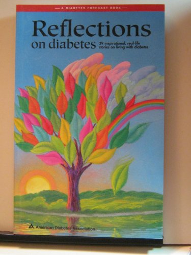 Stock image for Reflections on Diabetes (Diabetes Forecast Book) for sale by WorldofBooks