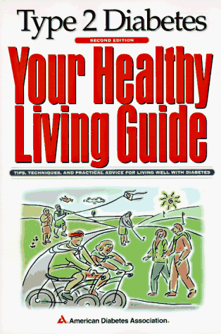 Imagen de archivo de Type II Diabetes: Your Healthy Living Guide : Tips, Techniques, and Practical Advice for Living Well With Diabetes a la venta por Wonder Book