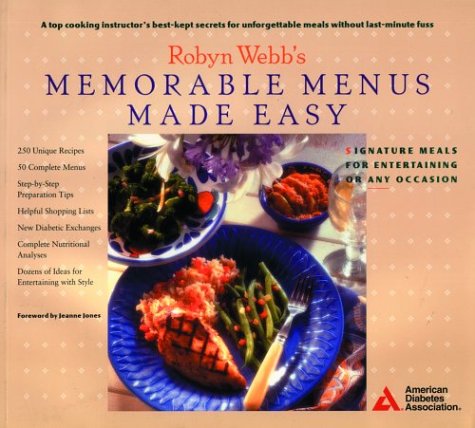 Beispielbild fr Robyn Webb's Memorable Menus Made Easy zum Verkauf von Better World Books