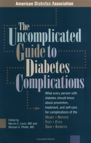 Beispielbild fr The Uncomplicated Guide to Diabetes Complications zum Verkauf von Better World Books