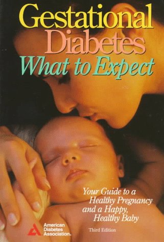 Beispielbild fr Gestational Diabetes: What to Expect zum Verkauf von Wonder Book