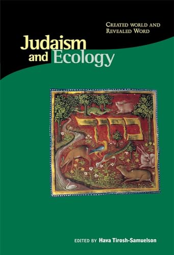 9780945454366: Judaism and Ecology: Created World and Revealed Word