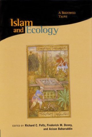 Stock image for Islam and Ecology for sale by Blackwell's