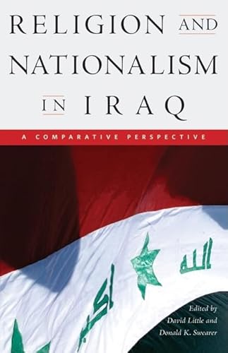 Imagen de archivo de Religion and Nationalism in Iraq: A Comparative Perspective a la venta por Katsumi-san Co.