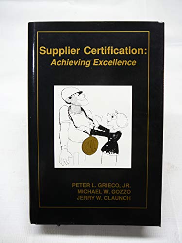 Imagen de archivo de Supplier Certification : Achieving Excellence a la venta por Better World Books