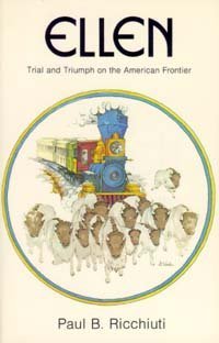 Beispielbild fr Ellen : Trial and Triumph on the American Frontier zum Verkauf von GoldenWavesOfBooks