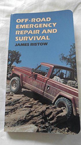 Stock image for Off-Road Emergency Repair and Survival for sale by Goodwill of Colorado
