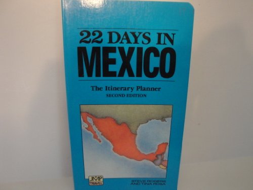 Stock image for 22 Days in Mexico: The Itinerary Planner for sale by Irish Booksellers