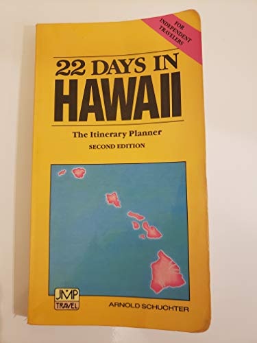 Imagen de archivo de 22 days in Hawaii: The itinerary planner (JMP travel) a la venta por HPB-Diamond