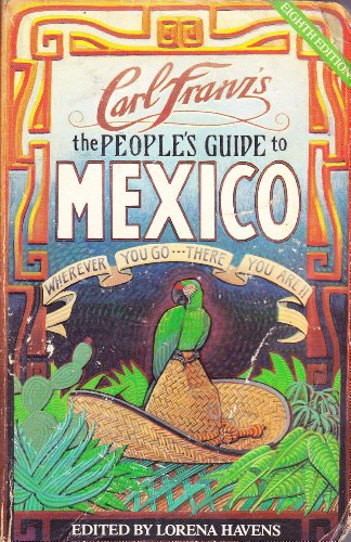Imagen de archivo de The people's guide to Mexico: Wherever you go-- there you are!! a la venta por Wonder Book